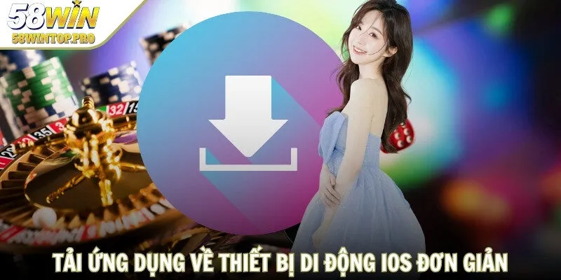 Tải ứng dụng về thiết bị di động iOS đơn giản, nhanh nhất